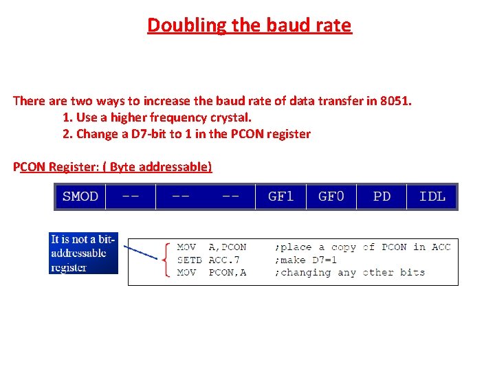 Doubling the baud rate There are two ways to increase the baud rate of
