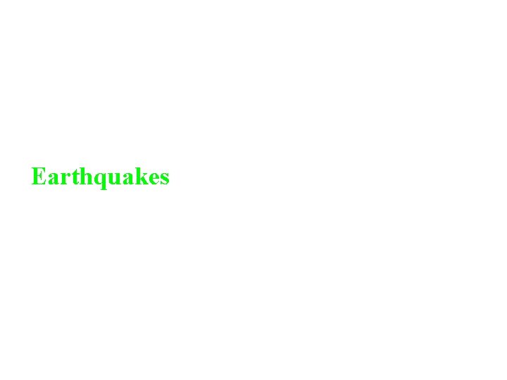 USGS Earthquake Hazards Program Earthquakes U. S. Department of the Interior U. S. Geological