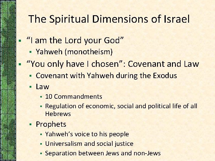 The Spiritual Dimensions of Israel § “I am the Lord your God” § §