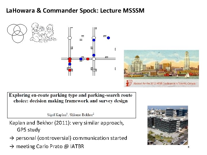 La. Howara & Commander Spock: Lecture MSSSM Kaplan and Bekhor (2011): very similar approach, La. Howara & Commander Spock: Lecture MSSSM Kaplan and Bekhor (2011): very similar approach,