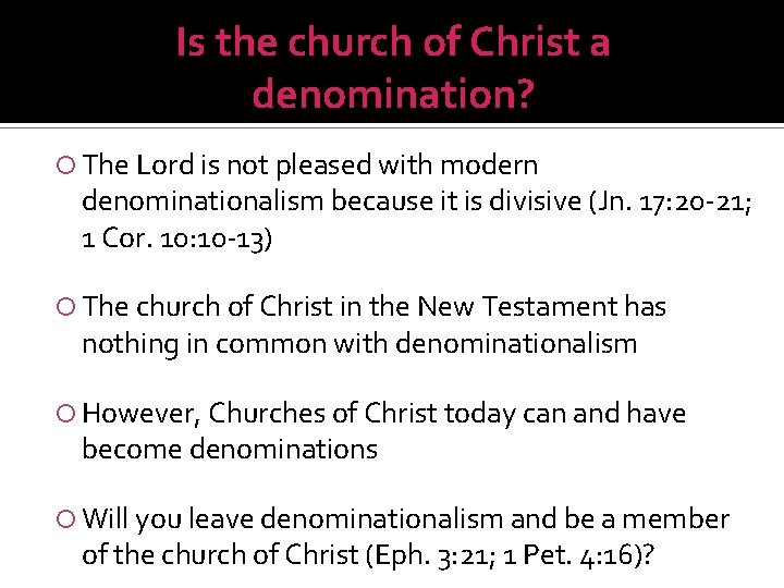 Is the church of Christ a denomination? The Lord is not pleased with modern
