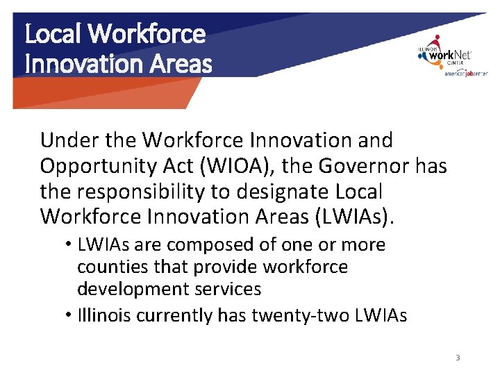 Local Workforce Innovation Areas Under the Workforce Innovation and Opportunity Act (WIOA), the Governor