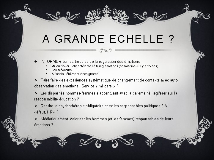  A GRANDE ECHELLE ? v INFORMER sur les troubles de la régulation des