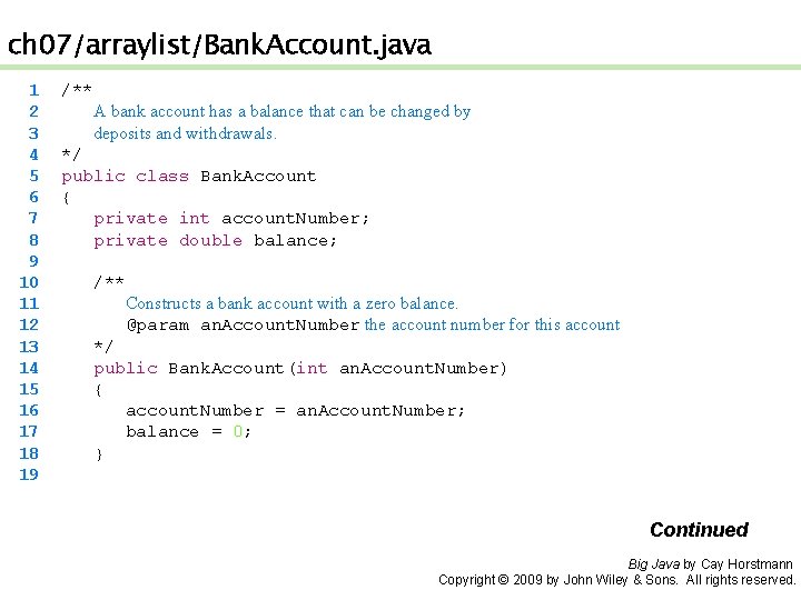 ch 07/arraylist/Bank. Account. java 1 2 3 4 5 6 7 8 9 10