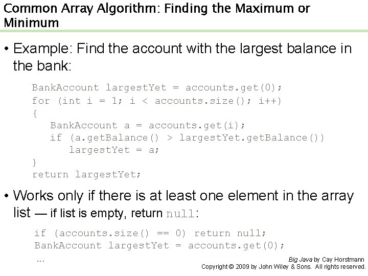 Common Array Algorithm: Finding the Maximum or Minimum • Example: Find the account with