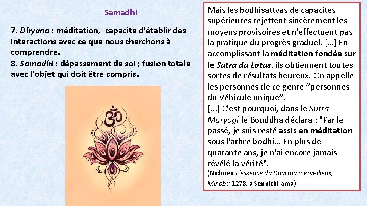 Samadhi 7. Dhyana : méditation, capacité d’établir des interactions avec ce que nous cherchons