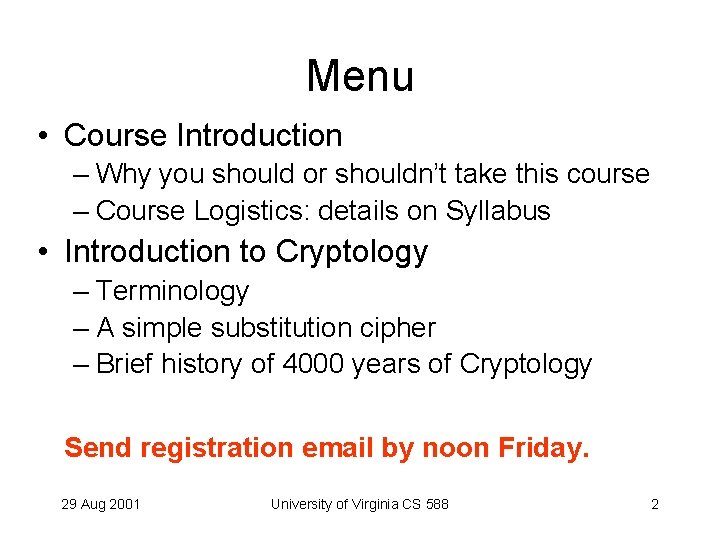 Menu • Course Introduction – Why you should or shouldn’t take this course –