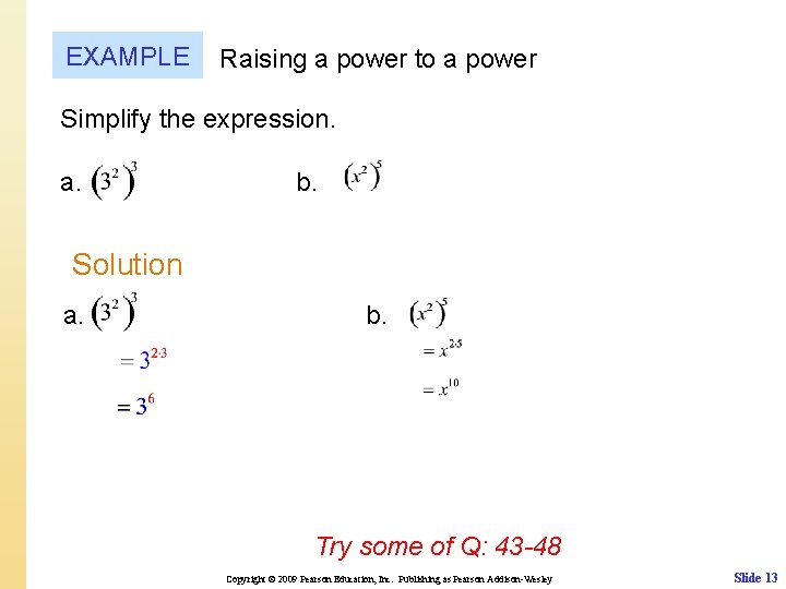 EXAMPLE Raising a power to a power Simplify the expression. a. b. Solution a.