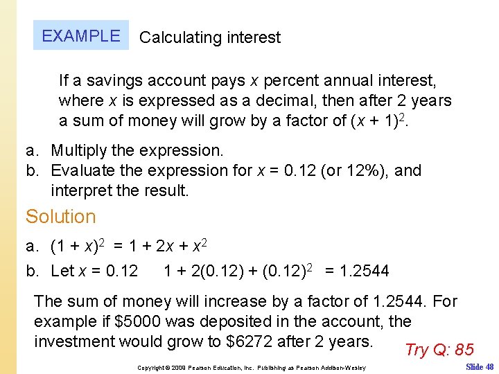 EXAMPLE Calculating interest If a savings account pays x percent annual interest, where x