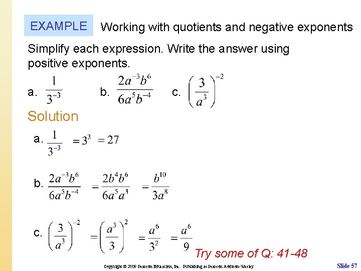 EXAMPLE Working with quotients and negative exponents Simplify each expression. Write the answer using