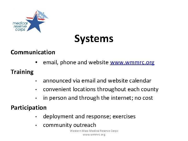 Systems Communication • email, phone and website www. wmmrc. org Training • • •