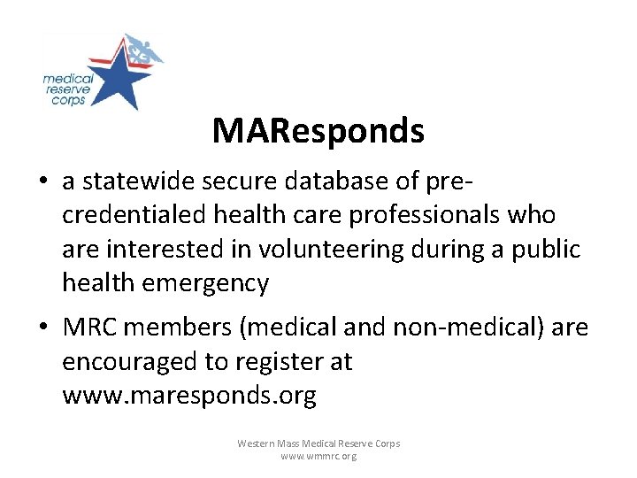 MAResponds • a statewide secure database of precredentialed health care professionals who are interested