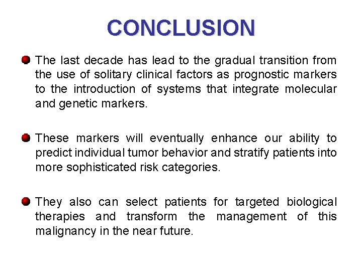 CONCLUSION The last decade has lead to the gradual transition from the use of