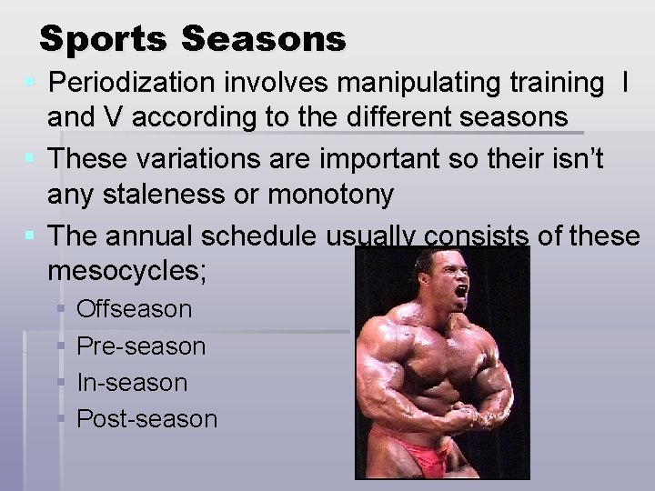 Sports Seasons § Periodization involves manipulating training I and V according to the different