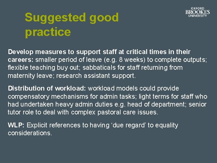Suggested good practice Develop measures to support staff at critical times in their careers: Suggested good practice Develop measures to support staff at critical times in their careers: