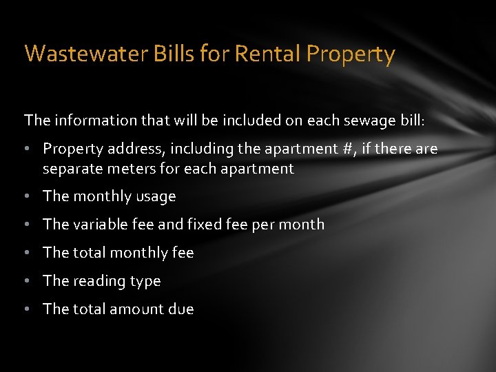 Wastewater Bills for Rental Property The information that will be included on each sewage