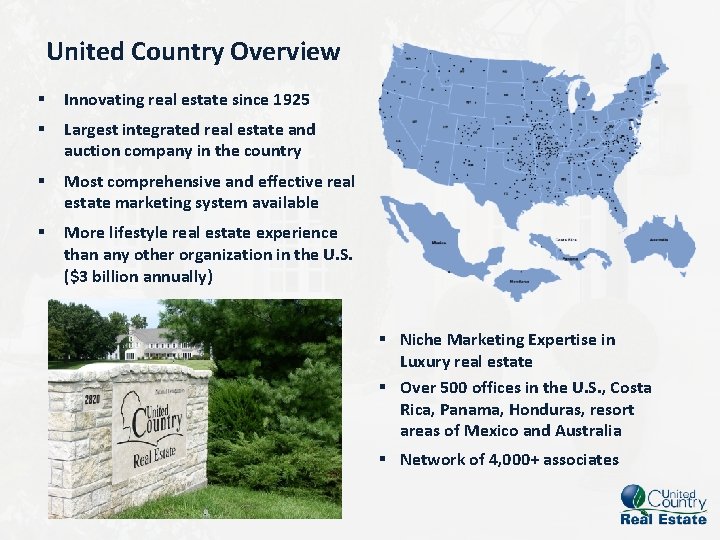 United Country Overview § Innovating real estate since 1925 § Largest integrated real estate