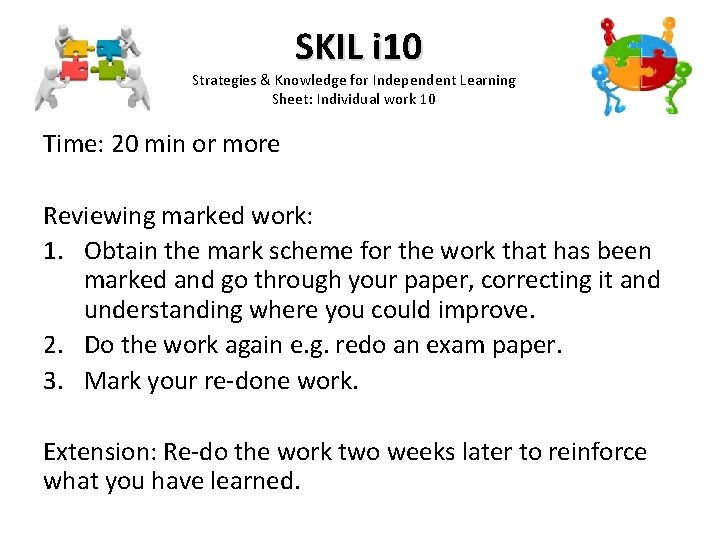 SKIL i 10 Strategies & Knowledge for Independent Learning Sheet: Individual work 10 Time: