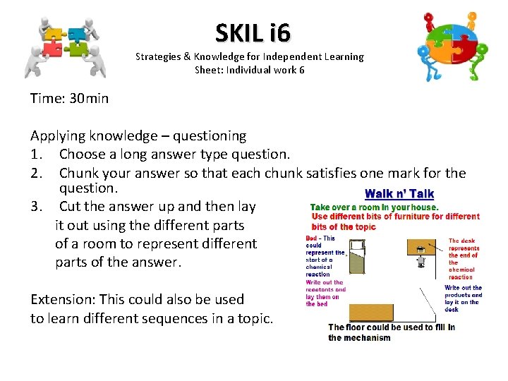 SKIL i 6 Strategies & Knowledge for Independent Learning Sheet: Individual work 6 Time: