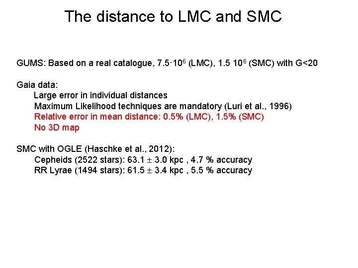 The distance to LMC and SMC GUMS: Based on a real catalogue, 7. 5· The distance to LMC and SMC GUMS: Based on a real catalogue, 7. 5·