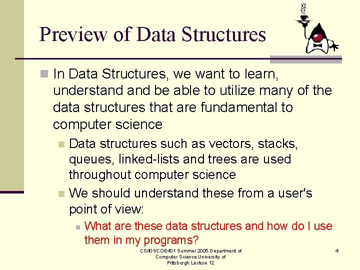 Preview of Data Structures n In Data Structures, we want to learn, understand be Preview of Data Structures n In Data Structures, we want to learn, understand be
