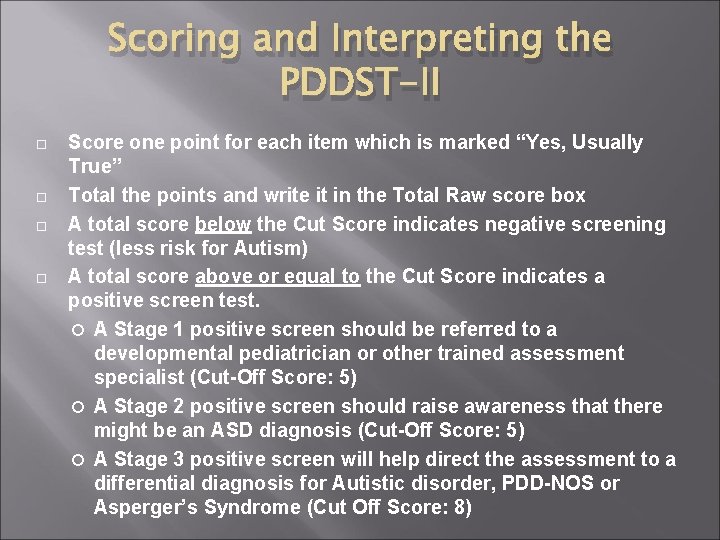 Scoring and Interpreting the PDDST-II Score one point for each item which is marked