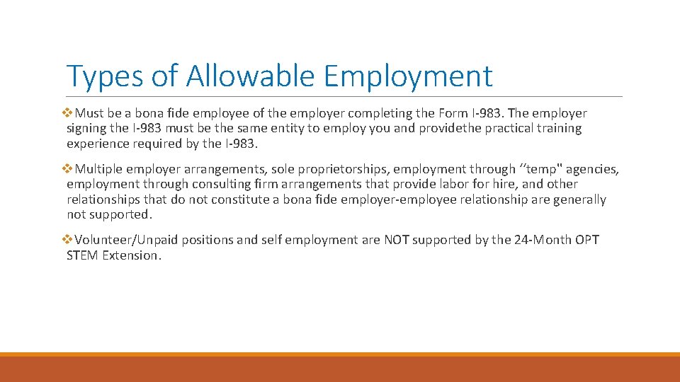 Types of Allowable Employment v. Must be a bona fide employee of the employer