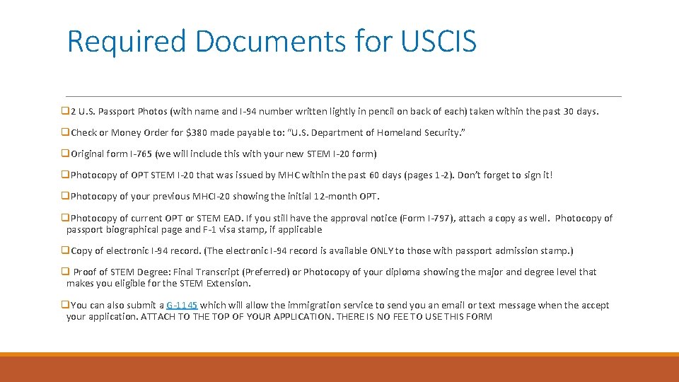 Required Documents for USCIS q 2 U. S. Passport Photos (with name and I-94