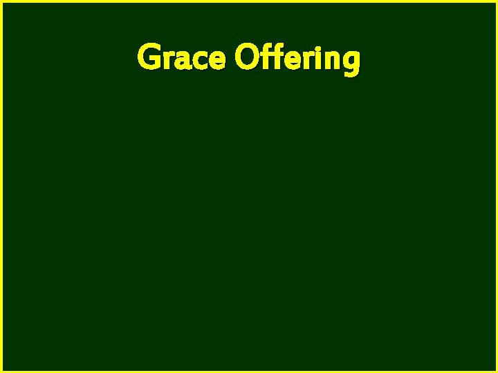 Grace Offering 