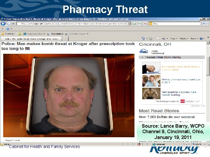 Pharmacy Threat Source: Lance Barry, WCPO Channel 9, Cincinnati, Ohio, January 19, 2011 Cabinet