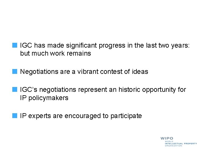 IGC has made significant progress in the last two years: but much work remains