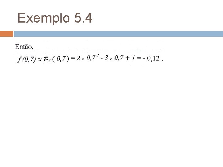 Exemplo 5. 4 