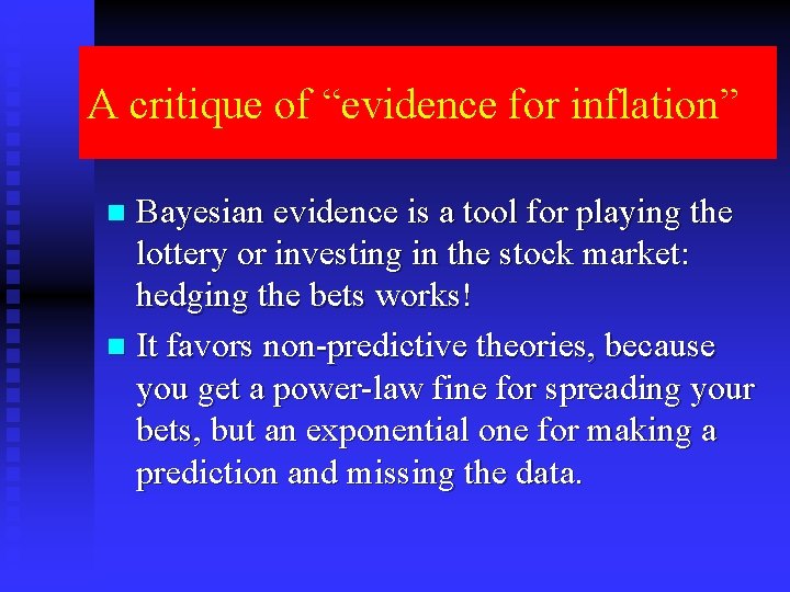 A critique of “evidence for inflation” Bayesian evidence is a tool for playing the