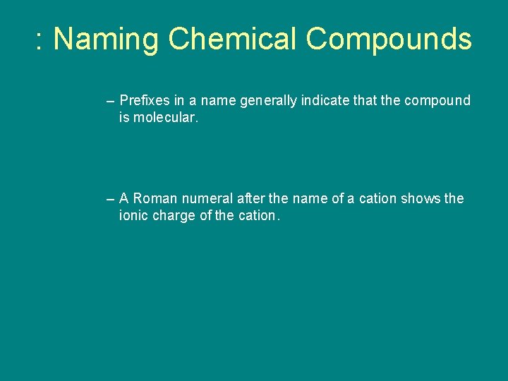 9. 5 : Naming Chemical Compounds – Prefixes in a name generally indicate that