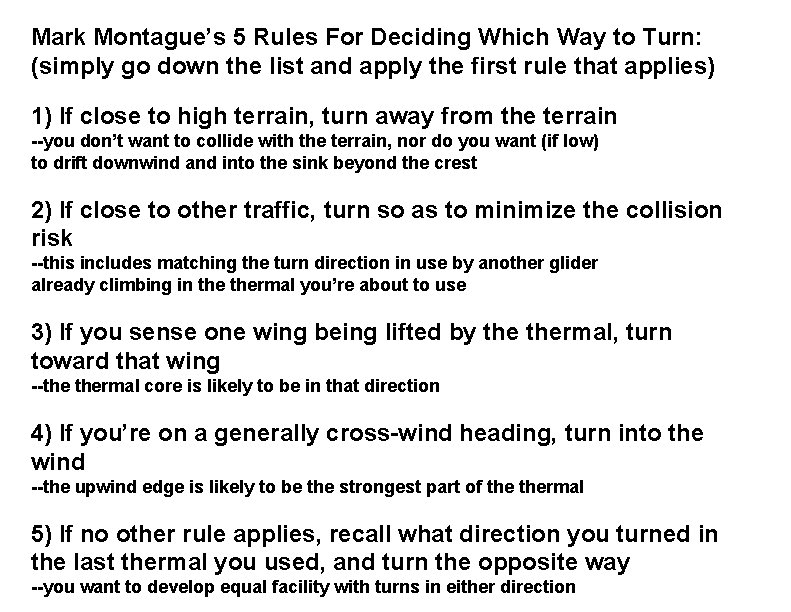 Mark Montague’s 5 Rules For Deciding Which Way to Turn: (simply go down the