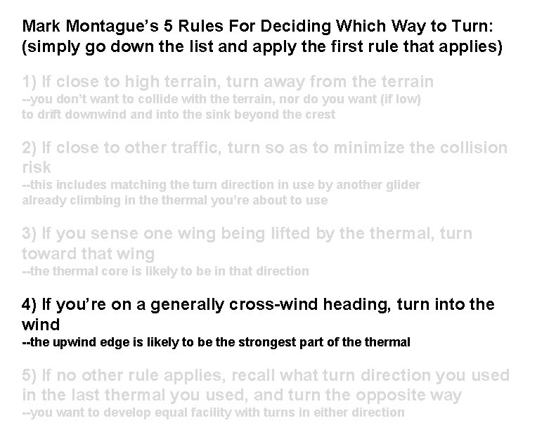 Mark Montague’s 5 Rules For Deciding Which Way to Turn: (simply go down the