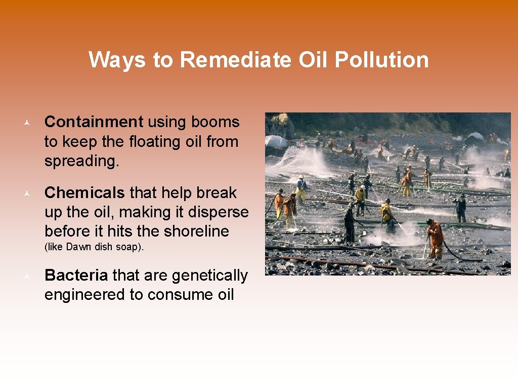 Ways to Remediate Oil Pollution Containment using booms to keep the floating oil from
