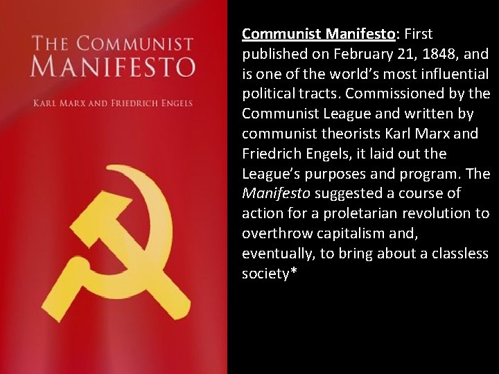 Communist Manifesto: First published on February 21, 1848, and is one of the world’s Communist Manifesto: First published on February 21, 1848, and is one of the world’s