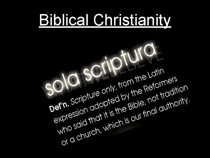 Biblical Christianity Biblical Christianity