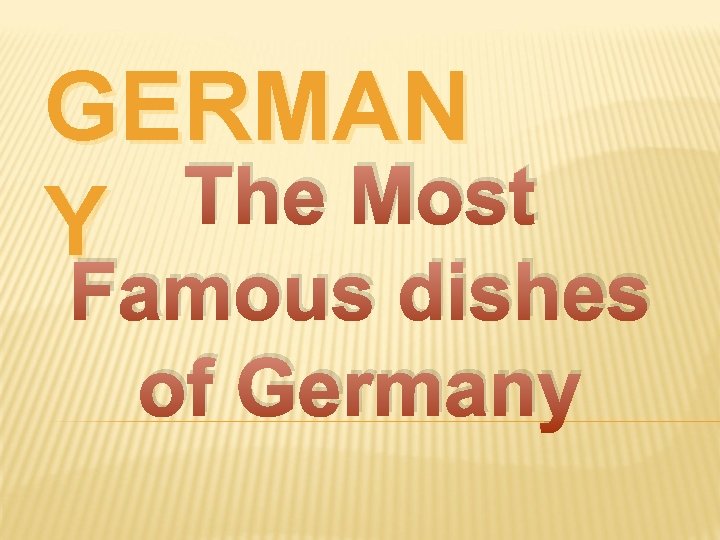 GERMAN The Most Y Famous dishes of Germany 