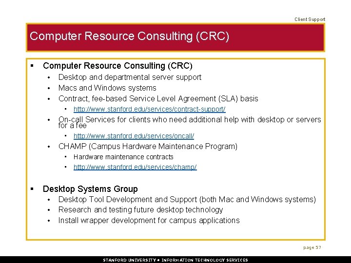 Client Support Computer Resource Consulting (CRC) § Computer Resource Consulting (CRC) • • •