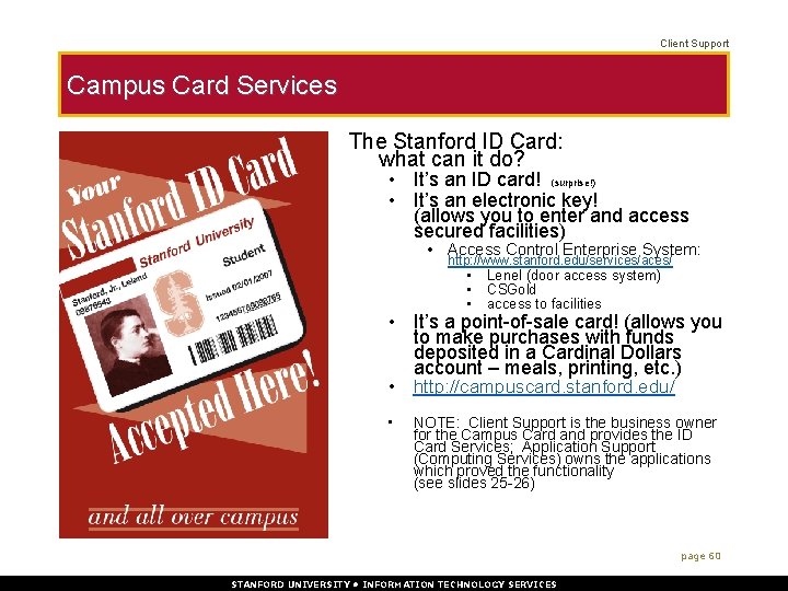 Client Support Campus Card Services The Stanford ID Card: what can it do? •