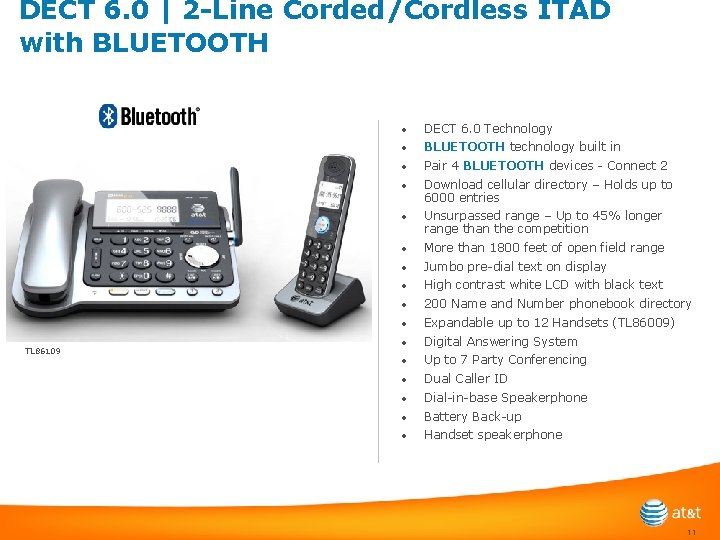 DECT 6. 0 | 2 -Line Corded/Cordless ITAD with BLUETOOTH TL 86109 • DECT