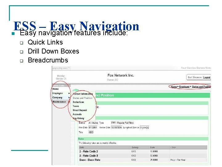 ESS – Easy Navigation Easy navigation features include: n q q q Quick Links
