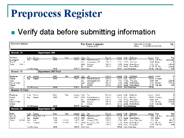 Preprocess Register n Verify data before submitting information 