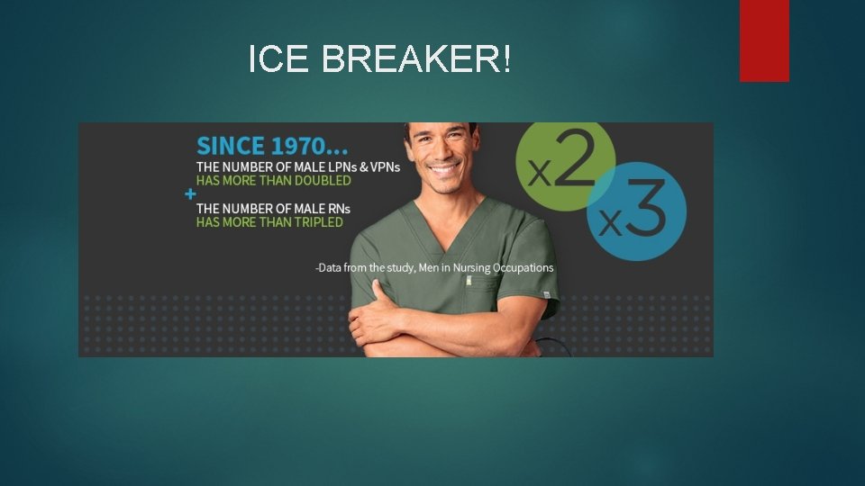 ICE BREAKER! ICE BREAKER!