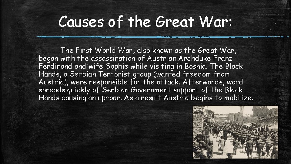 Causes of the Great War: The First World War, also known as the Great