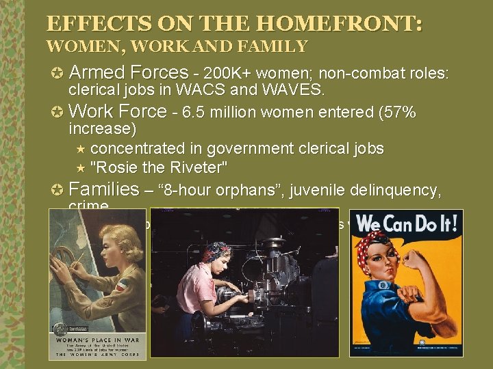 EFFECTS ON THE HOMEFRONT: WOMEN, WORK AND FAMILY µ Armed Forces - 200 K+