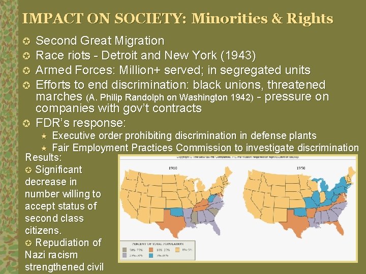 IMPACT ON SOCIETY: Minorities & Rights Second Great Migration Race riots - Detroit and