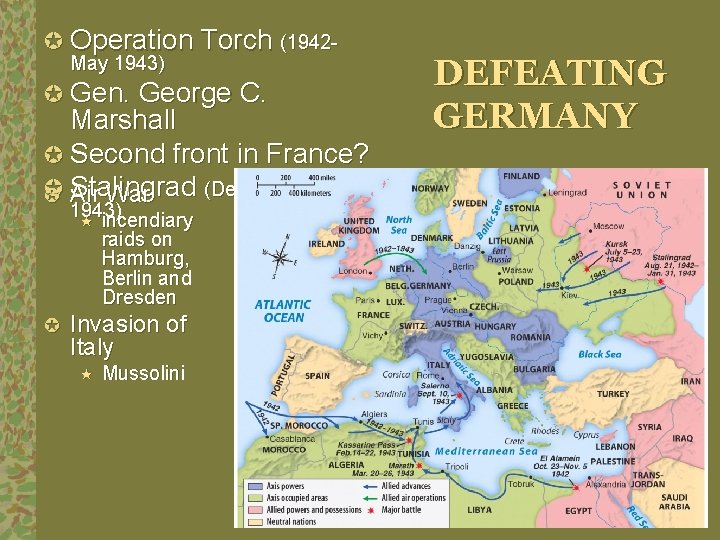 µ Operation Torch (1942 May 1943) µ Gen. George C. Marshall µ Second front